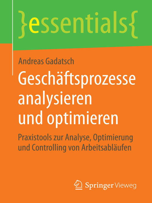 Title details for Geschäftsprozesse analysieren und optimieren by Andreas Gadatsch - Available